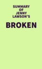 Image for Summary of Jenny Lawson&#39;s Broken