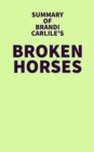 Image for Summary of Brandi Carlile&#39;s Broken Horses