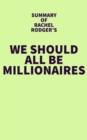 Image for Summary of Rachel Rodgers's We Should All Be Millionaires