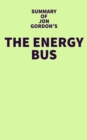 Image for Summary of Jon Gordon&#39;s The Energy Bus
