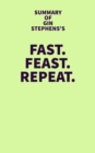 Image for Summary of Gin Stephens&#39;s Fast. Feast. Repeat