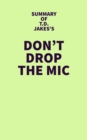 Image for Summary of T.D. Jakes&#39;s Don&#39;t Drop the Mic