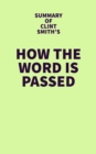Image for Summary of Clint Smith&#39;s How the Word Is Passed