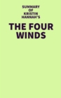 Image for Summary of Kristin Hannah&#39;s The Four Winds