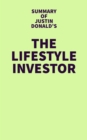 Image for Summary of Justin Donald&#39;s The Lifestyle Investor