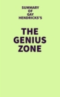 Image for Summary of Gay Hendricks&#39;s The Genius Zone