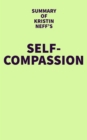 Image for Summary of Kristin Neff&#39;s Self-Compassion