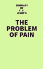 Image for Summary of C.S. Lewis&#39;s The Problem of Pain