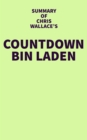 Image for Summary of Chris Wallace&#39;s Countdown bin Laden