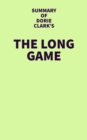 Image for Summary of Dorie Clark&#39;s The Long Game