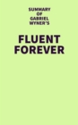 Image for Summary of Gabriel Wyner&#39;s Fluent Forever