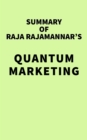 Image for Summary of Raja Rajamannar&#39;s Quantum Marketing
