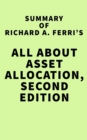 Image for Summary of Richard A. Ferri&#39;s All About Asset Allocation, Second Edition