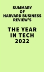 Image for Summary of Harvard Business Review&#39;s The Year in Tech 2022