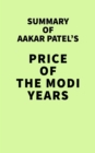 Image for Summary of Aakar Patel&#39;s Price of the Modi Years