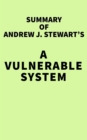 Image for Summary of Andrew J. Stewart&#39;s A Vulnerable System