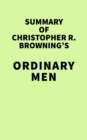 Image for Summary of Christopher R. Browning&#39;s Ordinary Men