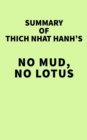 Image for Summary of Thich Nhat Hanh&#39;s No Mud, No Lotus