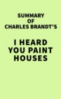 Image for Summary of Charles Brandt&#39;s I Heard You Paint Houses