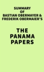 Image for Summary of Bastian Obermayer &amp; Frederik Obermaier&#39;s The Panama Papers