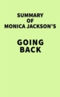 Image for Summary of Monica Jackson&#39;s Going Back