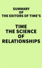 Image for Summary of The Editors of TIME&#39;s TIME The Science of Relationships