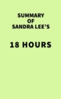 Image for Summary of Sandra Lee&#39;s 18 Hours