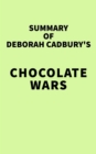 Image for Summary of Deborah Cadbury&#39;s Chocolate Wars