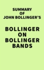 Image for Summary of John Bollinger&#39;s Bollinger on Bollinger Bands