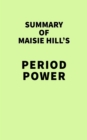 Image for Summary of Maisie Hill&#39;s Period Power