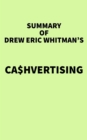Image for Summary of Drew Eric Whitman&#39;s Ca$hvertising