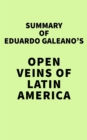 Image for Summary of Eduardo Galeano&#39;s Open Veins of Latin America