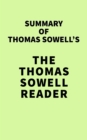 Image for Summary of Thomas Sowell&#39;s The Thomas Sowell Reader