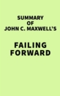 Image for Summary of John C. Maxwell &#39;s Failing Forward