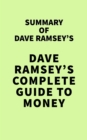 Image for Summary of Dave Ramsey&#39;s Dave Ramsey&#39;s Complete Guide To Money
