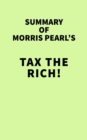 Image for Summary of Morris Pearl&#39;s Tax the Rich!