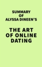 Image for Summary of Alyssa Dineen&#39;s The Art of Online Dating