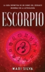 Image for Escorpio : La gu?a definitiva de un signo del zodiaco incre?ble en la astrolog?a