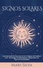 Image for Signos Solares : Descubriendo los Secretos de los 12 Signos del Zod?aco en la Astrolog?a Occidental para Comprender los Tipos de Personalidad