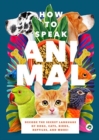 Image for HOW TO SPEAK ANIMAL