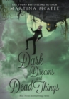 Image for Dark Dreams and Dead Things