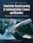Image for Simulation-Based Learning in Communication Sciences and Disorders