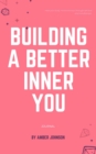 Image for Building a better inner you