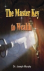 Image for The Master Key to Wealth