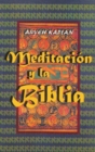 Image for Meditacion y la Biblia/ Meditation and the Bible (Spanish Edition)