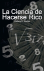 Image for La Ciencia de Hacerse Rico (The Science of Getting Rich)