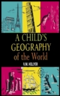 Image for A Child&#39;s Geography of the World