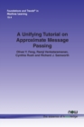 Image for A Unifying Tutorial on Approximate Message Passing