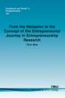 Image for From the Metaphor to the Concept of the Entrepreneurial Journey in Entrepreneurship Research