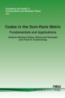 Image for Codes in the Sum-Rank Metric : Fundamentals and Applications